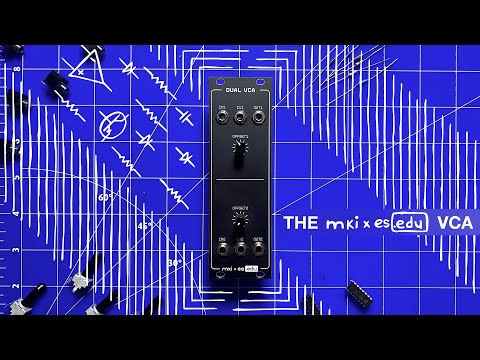 Introducing the mki x es.edu DIY VCA kit